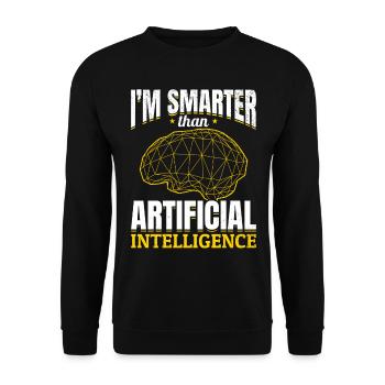 I'm Smarter Than Artificial Intelligence - Machine - Unisex Pullover - Schwarz - Vorne - Alina (178cm) & Michal (187cm)