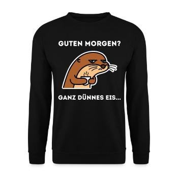 Guten Morgen Ganz Dünnes Eis Sprüche Lustig Witz - Unisex Pullover - Schwarz - Vorne - Alina (178cm) & Michal (187cm)