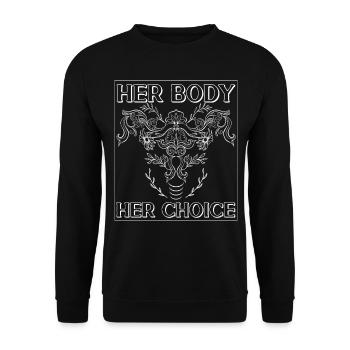 Feminist Her Body Her Choice - Unisex Pullover - Schwarz - Vorne - Alina (178cm) & Michal (187cm)