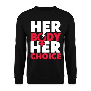 Feminist Her Body Her Choice - Unisex Pullover - Schwarz - Vorne - Alina (178cm) & Michal (187cm)