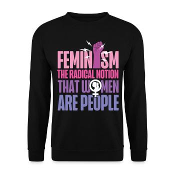 Feminist Feminism The Radical - Unisex Sweatshirt - black - Front - Alina (178cm) & Michal (187cm)