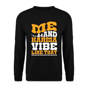 Me And Karma Vibe Like That - Unisex Sweatshirt - black - Front - Alina (178cm) & Michal (187cm)