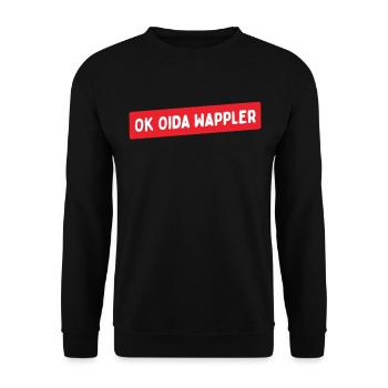 Lustiges Österreich Dialekt Ok Oida Wappler - Unisex Pullover - Schwarz - Vorne - Alina (178cm) & Michal (187cm)