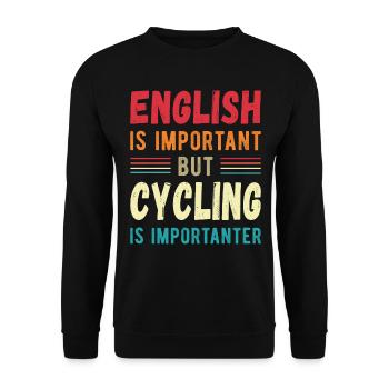 English is important but Cycling is importanter - Unisex Sweatshirt - black - Front - Alina (178cm) & Michal (187cm)