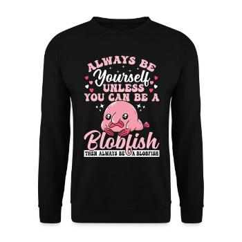 Soyez toujours vous-même, propriétaire de Blobfish, - Sweat-shirt Unisexe - noir - Devant - Alina (178cm) & Michal (187cm)