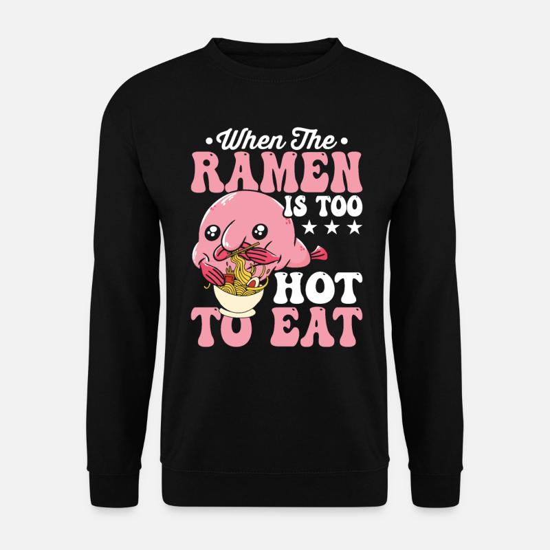 blobfish Ramen zu heiß - Unisex Pullover - Schwarz