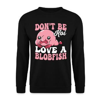 Ne soyez pas un koi qui est un propriétaire de poisson blob - Sweat-shirt Unisexe - noir - Devant - Alina (178cm) & Michal (187cm)