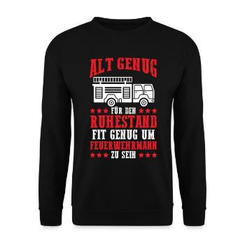 Ruhestand Rente Feuerwehrmann Feuerwehr - Unisex Pullover - Schwarz - Vorne - Alina (178cm) & Michal (187cm)