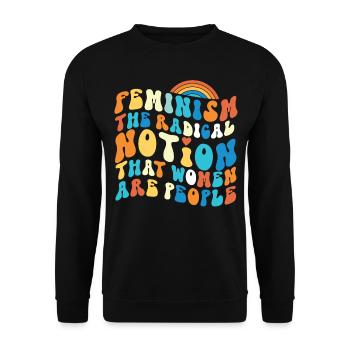 Feminist Feminism The Radical - Unisex Sweatshirt - black - Front - Alina (178cm) & Michal (187cm)