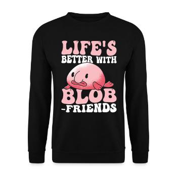 La vie est meilleure avec les propriétaires de Blobfish - Sweat-shirt Unisexe - noir - Devant - Alina (178cm) & Michal (187cm)