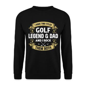 J’ai deux titres Golf Legend & Papa - Joueur de golf - Sweat-shirt Unisexe - noir - Devant - Alina (178cm) & Michal (187cm)