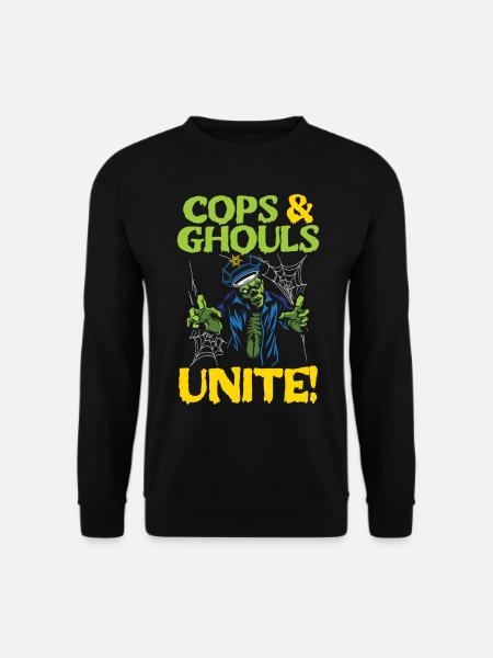 Policemen and ghosts, unite! Policeman - Unisex Sweatshirt - black