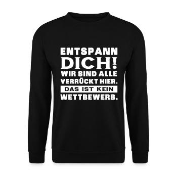 Entspann Dich Wird Sind Alle Verrückt Hier - Büro - Unisex Pullover - Schwarz - Vorne - Alina (178cm) & Michal (187cm)
