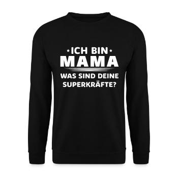 Meine Superkraft? Mama - Unisex Pullover - Schwarz - Vorne - Alina (178cm) & Michal (187cm)