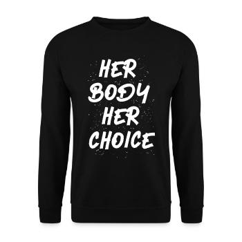 Feminist Her Body Her Choice - Unisex Sweatshirt - black - Front - Alina (178cm) & Michal (187cm)