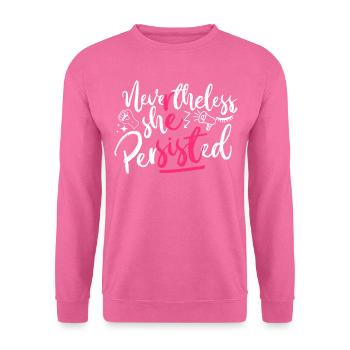 Feminist Nevertheless She - Unisex Pullover - Pink - Vorne