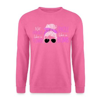 Feminist Not Fragile Like A Flower - Unisex Pullover - Pink - Vorne