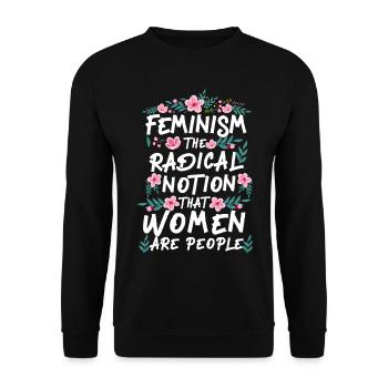 Feminist Feminism The Radical - Unisex Sweatshirt - black - Front - Alina (178cm) & Michal (187cm)