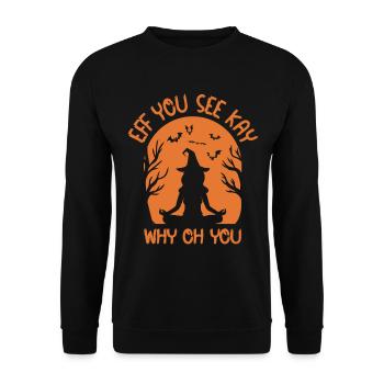 Meditierende Hexe - Eef You See Kay Why Oh You - Unisex Pullover - Schwarz - Vorne - Alina (178cm) & Michal (187cm)