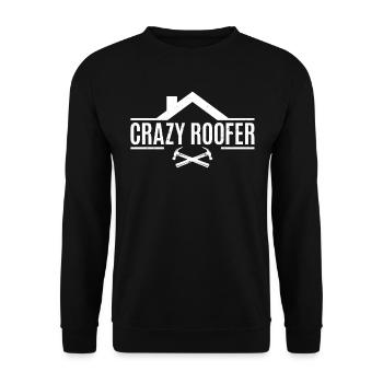 Roofing Contractor Roof Worker - Crazy Roofer - Unisex Pullover - Schwarz - Vorne - Alina (178cm) & Michal (187cm)