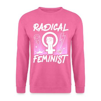 Feminist Radical Feminist - Unisex Sweatshirt - pink - Front