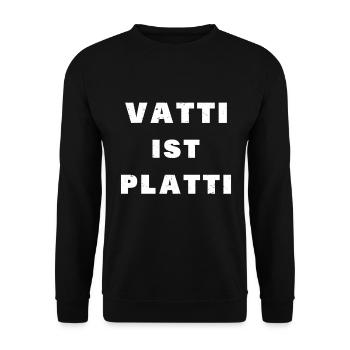 Vatti ist Platti - Unisex Pullover - Schwarz - Vorne - Alina (178cm) & Michal (187cm)