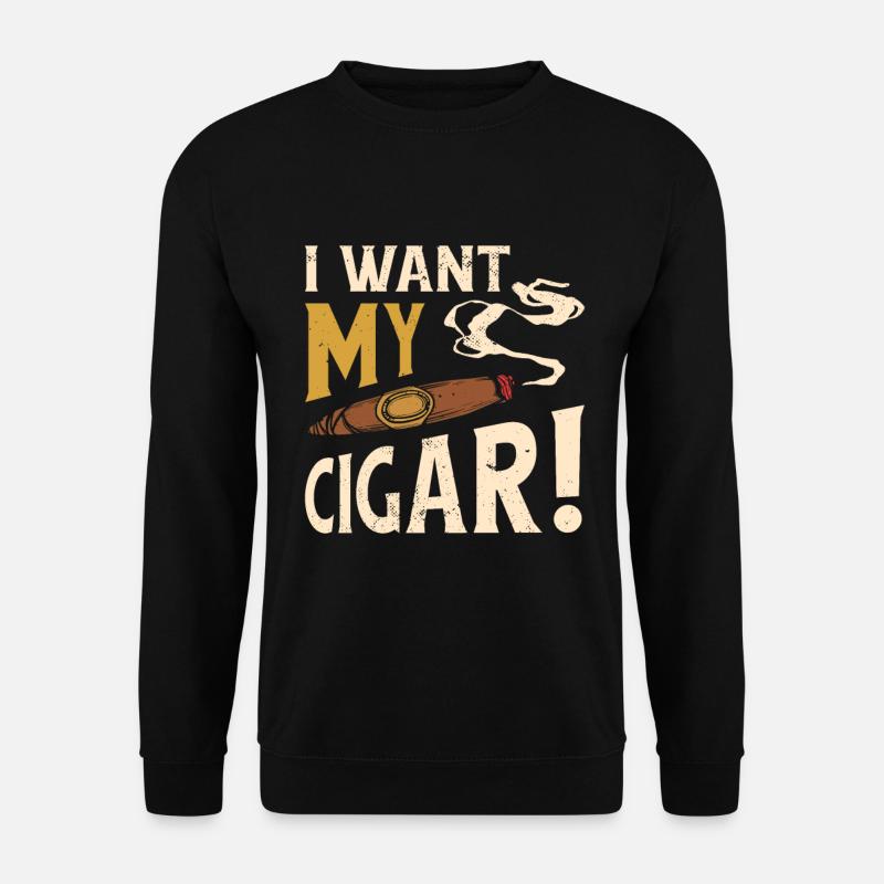Cigar Smoking Cigars Smoker - Unisex Sweatshirt - black