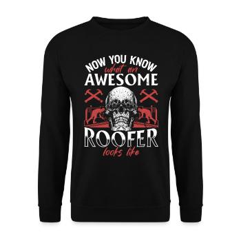 Roofer - Now You Know What An Awesome Roofer Looks - Unisex Pullover - Schwarz - Vorne - Alina (178cm) & Michal (187cm)