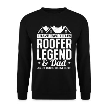 J’ai deux titres Roofer Legend & Dad - Roofer Dad - Sweat-shirt Unisexe - noir - Devant - Alina (178cm) & Michal (187cm)