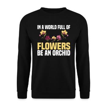 Dans Un monde plein de fleurs be an orchid - Sweat-shirt Unisexe - noir - Devant - Alina (178cm) & Michal (187cm)
