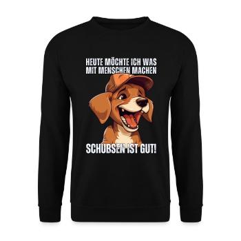 Süßer Cartoon Hund: "Heute Menschen schubsen" - Unisex Pullover - Schwarz - Vorne - Alina (178cm) & Michal (187cm)
