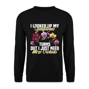 I Looked Up My Symptoms turns out i just need more - Unisex Pullover - Schwarz - Vorne - Alina (178cm) & Michal (187cm)