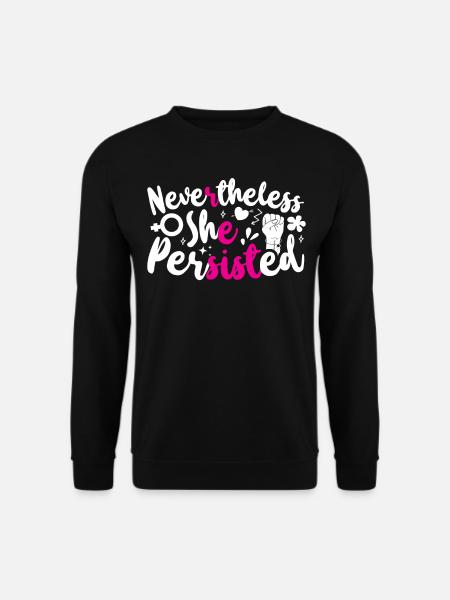 Feminist Nevertheless She - Unisex Sweatshirt - black