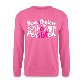 Feminist Nevertheless She - Unisex Pullover - Pink - Vorne