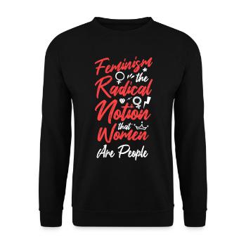 Feminist Feminism The Radical - Unisex Sweatshirt - black - Front - Alina (178cm) & Michal (187cm)