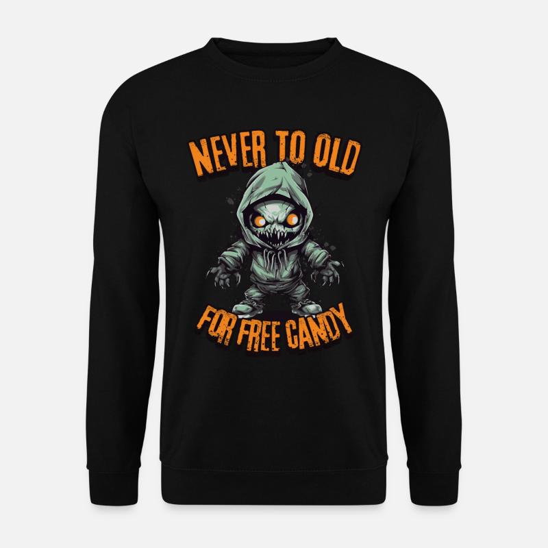 Creepy Candy Hunt: Never Too Old For Free Candy - Unisex Pullover - Schwarz
