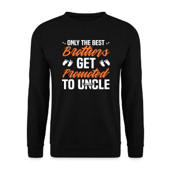 Seuls les Best Brothers sont promus oncle - Sweat-shirt Unisexe - noir - Devant - Alina (178cm) & Michal (187cm)