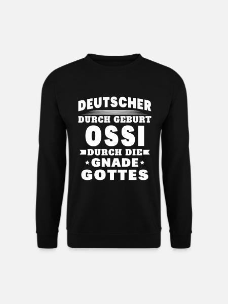 Ossi Ostdeutscher Sachsen - Unisex Pullover - Schwarz