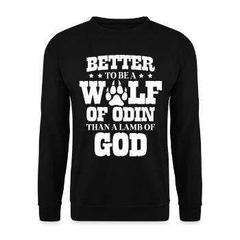 Es Ist Besser, Ein Wolf Odin Zu Sein Als Ein Lamm - Unisex Pullover - Schwarz - Vorne - Alina (178cm) & Michal (187cm)