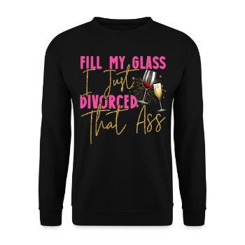 Happy Divorce Party Fill My Glass - Unisex Pullover - Schwarz - Vorne - Alina (178cm) & Michal (187cm)
