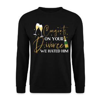 Happy Divorce Party Congrats On - Unisex Sweatshirt - black - Front - Alina (178cm) & Michal (187cm)