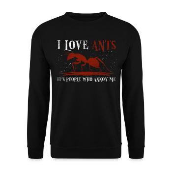 I Love Ants - It's People Who Annoy Me Ameisen - Unisex Sweatshirt - black - Front - Alina (178cm) & Michal (187cm)