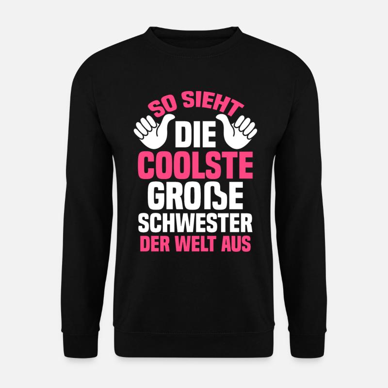 Geschwister Schwestern Schwester - Unisex Pullover - Schwarz