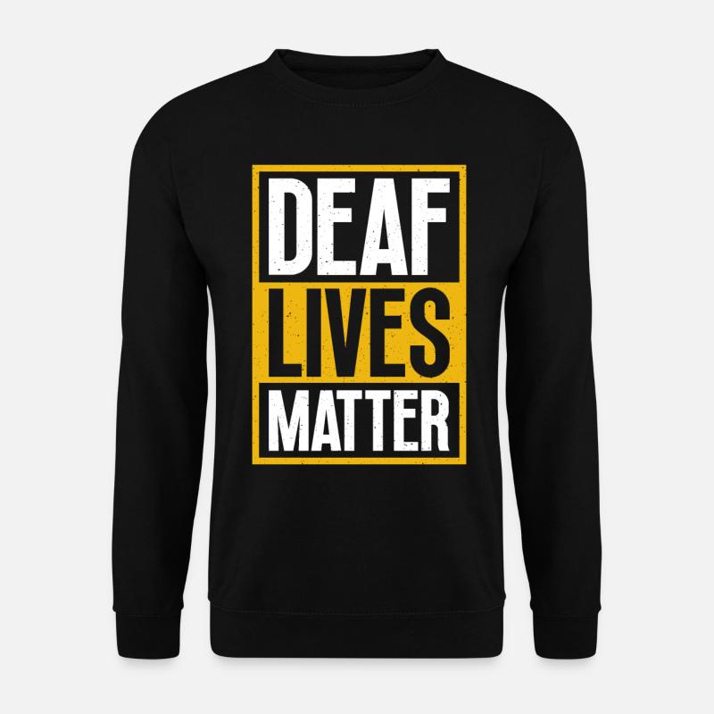 Deaf People Matters - American - Unisex Sweatshirt - black