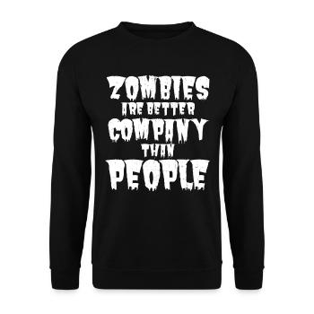 Zombies sind bessere Gesellschaft als Menschen - Unisex Pullover - Schwarz - Vorne - Alina (178cm) & Michal (187cm)