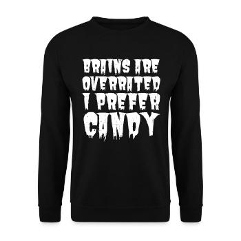 Les cerveaux sont surestimés Je préfère les bonbons: Pour Halloween - Sweat-shirt Unisexe - noir - Devant - Alina (178cm) & Michal (187cm)