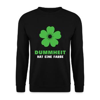 Dummheit hat eine Farbe - Lustiger Spruch - Unisex Pullover - Schwarz - Vorne - Alina (178cm) & Michal (187cm)
