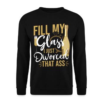 Happy Divorce Party Fill My Glass - Unisex Pullover - Schwarz - Vorne - Alina (178cm) & Michal (187cm)