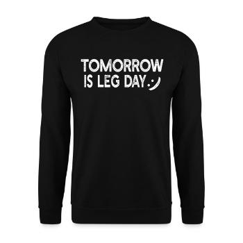 Bodybuilding - Tomorrow is leg day - Gym Bodybuild - Unisex Pullover - Schwarz - Vorne - Alina (178cm) & Michal (187cm)