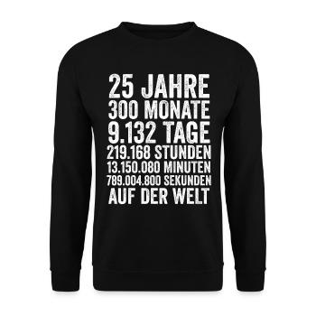 25 Jahre Fünfundzwanzigster Geburtstag - Unisex Pullover - Schwarz - Vorne - Alina (178cm) & Michal (187cm)